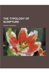 The Typology of Scripture