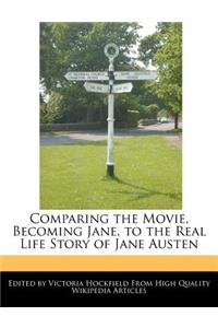 Comparing the Movie, Becoming Jane, to the Real Life Story of Jane Austen