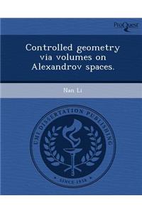 Controlled Geometry Via Volumes on Alexandrov Spaces
