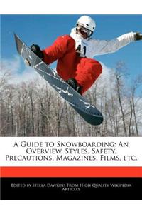 A Guide to Snowboarding