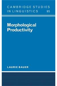 Morphological Productivity. Cambridge Studies in Linguistics