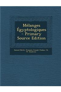 Melanges Egyptologiques