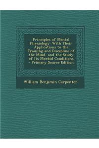 Principles of Mental Physiology