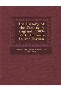 History of the Jesuits in England, 1580-1773