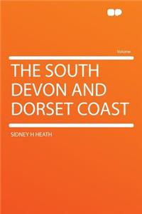 The South Devon and Dorset Coast
