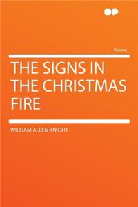 The Signs in the Christmas Fire