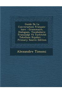 Guide de La Conversation Francais-Turc