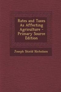 Rates and Taxes as Affecting Agriculture