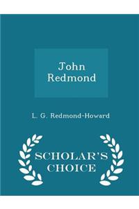 John Redmond - Scholar's Choice Edition