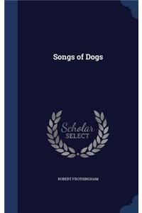 Songs of Dogs