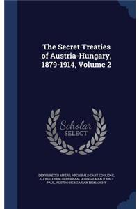The Secret Treaties of Austria-Hungary, 1879-1914, Volume 2