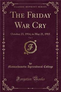 The Friday War Cry, Vol. 1