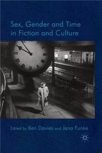 Sex, Gender and Time in Fiction and Culture