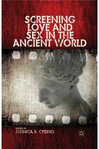 Screening Love and Sex in the Ancient World