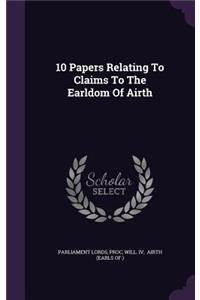 10 Papers Relating To Claims To The Earldom Of Airth