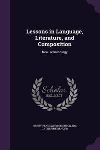 Lessons in Language, Literature, and Composition