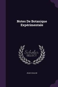 Notes De Botanique Expérimentale