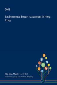 Environmental Impact Assessment in Hong Kong