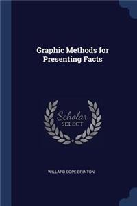 Graphic Methods for Presenting Facts