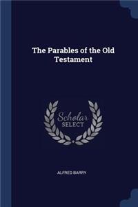 The Parables of the Old Testament