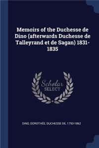 Memoirs of the Duchesse de Dino (afterwards Duchesse de Talleyrand et de Sagan) 1831-1835