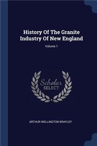 History Of The Granite Industry Of New England; Volume 1