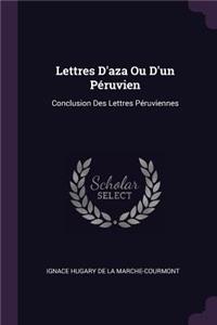Lettres D'aza Ou D'un Péruvien