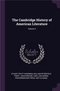 The Cambridge History of American Literature; Volume 3