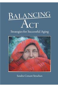 Balancing ACT: Strategies for Successful Aging