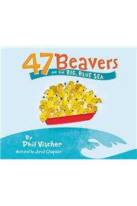 47 Beavers on the Big, Blue Sea