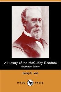 History of the McGuffey Readers (Illustrated Edition) (Dodo Press)