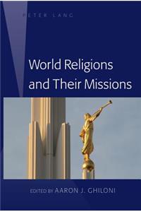 World Religions and Their Missions; Second Edition