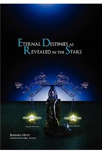 Eternal Destinies as Revealed in the Stars