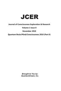 Journal of Consciousness Exploration & Research Volume 1 Issue 8