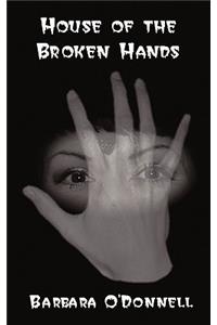 The House of the Broken Hands