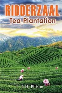 Ridderzaal -- Tea Plantation