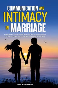 Communication and Intimacy in Marriage