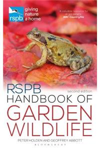 Rspb Handbook of Garden Wildlife: Second Edition