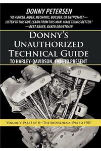 Donny's Unauthorized Technical Guide to Harley-Davidson, 1936 to Present