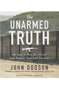 The Unarmed Truth