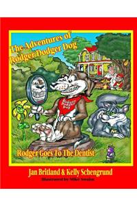 The Adventures of Rodger Dodger Dog
