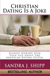 Christian Dating Is A Joke
