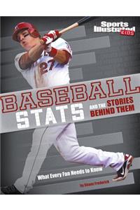 Baseball STATS and the Stories Behind Them