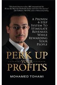 Perk Up Your Profits