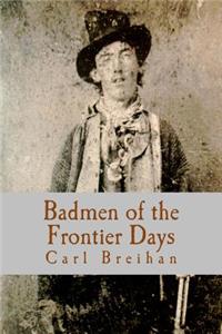 Badmen of the Frontier Days