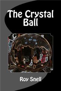 The Crystal Ball