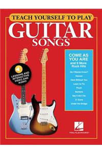 Teach Yourself to Play Guitar Songs: Come as You Are & 9 More Rock Hits