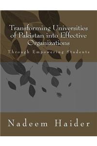 Transforming Universities of Pakistan into Effective Organizations