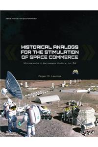 Historical Analogs for the Stimulation of Space Commerce