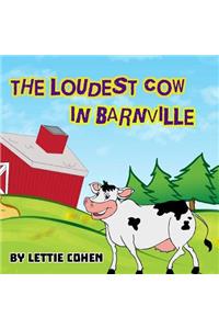 Loudest Cow in Barnville